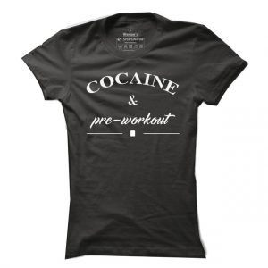 Dámské fitness tričko Cocaine & pre-workout