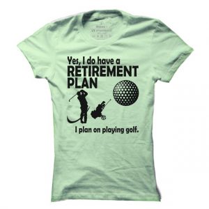 Dámské golfové tričko Retirement plan - golf