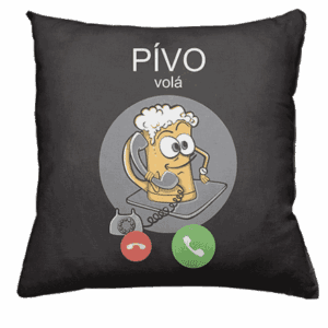 Pívo volá polštář